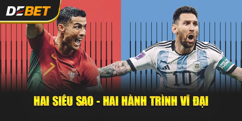 Hai siêu sao - Hai hành trình vĩ đại