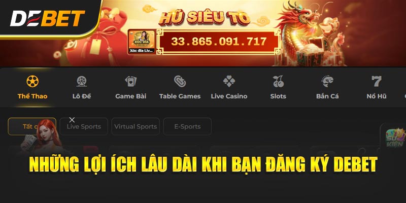Những lợi ích lâu dài khi bạn đăng ký Debet